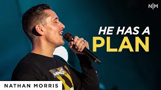 He Has A Plan / Nathan Morris