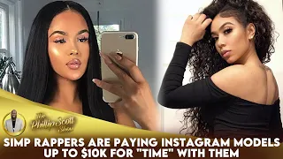 Simp Rappers Are Paying Instagram Models Up To $10K For "Time" With Them