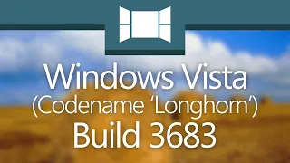 Windows Vista Build 3683: "Look What We Started"