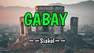 Gabay - Siakol (KARAOKE VERSION)