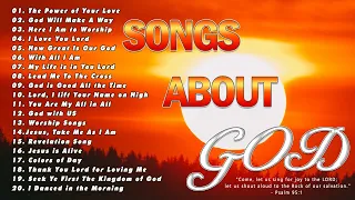 Songs About God Collection 🙏 Top 100 Praise And Worship Songs All Time 🙏 Nonstop Good Praise Songs