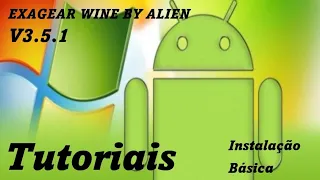 Tutoriais | Exagear Wine by Alien v3.5.1 | Instalação Básica