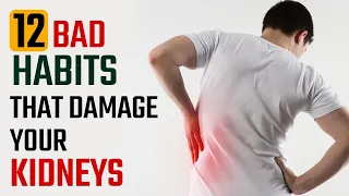 12 Bad Habits That Damage Your Kidneys