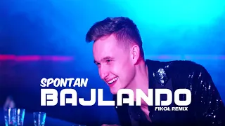 SPONTAN - BAJLANDO (FIKOŁ REMIX) 2020 NOWOŚĆ