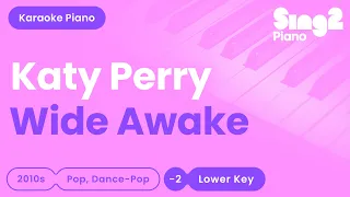 Katy Perry - Wide Awake (Lower Key) Karaoke Piano