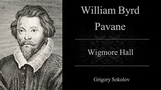 William Byrd. Pavane. (Grigory Sokolov)