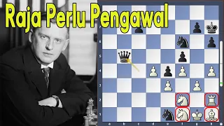 Alexander Alekhine : Menteri Lebih Kuat dari 2 Benteng