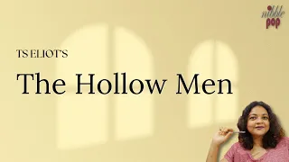 The Hollow Men | T S Eliot - Line by Line Explanation in English