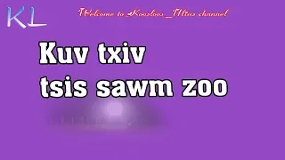 kuv txiv tsis sawm zoo 3/21/2019