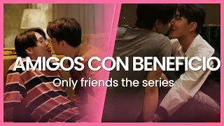 EL BL MÁS CALIENTE DE GMMTV 🔥 Only friends the series 😩 Todos son amigos con beneficios 🙈