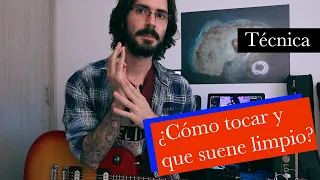 Técnicas para que suene limpio lo que tocas en la guitarra