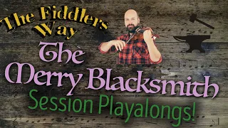 The Merry Blacksmith (Practice Playalong) Getting Faster