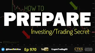 PREPARE - A Trading/Investing Secret for Crypto, Stockmarket, FOREX, and Commodities  [E970]