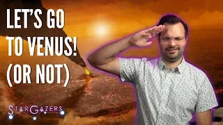 Is A Mission to Venus Possible? | Star Gazers