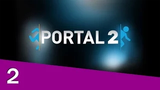 Portal 2 [2] GLaDOS to See You Again