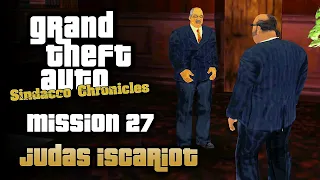 GTA Sindacco Chronicles - Mission #27 - Judas Iscariot (Kill Frank Sindacco)