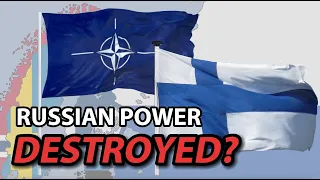 Finland Joining NATO Has DESTROYED Russian Power