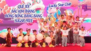 QUÊ TÔI _ BẮC KIM THANG _ BỐNG BỐNG BANG BANG _ SUGAR FREE - Lucky Star Club | Nhớ Về Cội Nguồn