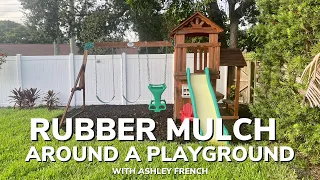 Laying Rubber Mulch Around our Playground Area