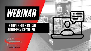 Webinar: 7 Top Trends in C&U Foodservice '19 '20