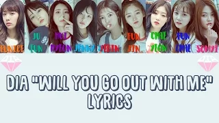 DIA 다이아 " Will You Go Out With Me? 나랑사귈래 " Lyrics (ColorCoded+Han+Rom+Eng)