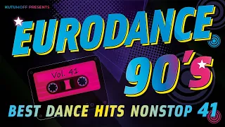 Eurodance 90 Megamix Volume 41 | Best Dance Hits 90s