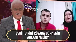 Şehit birini rüyada görmenin anlamı nedir? -  Nihat Hatipoğlu ile İftar 3 Mayıs 2021