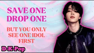 (K-Pop Game) Save one Drop one, but you don't know the second idol when you save or drop. PART 3