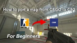 [CHECK DESC] How to port a map from CS:GO to CS2 (for beginners)