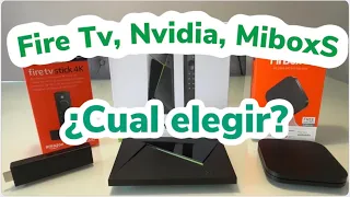 Nvidia Shield Tv Pro, MiboxS Xiaomi, Fire Tv 4k ¿cual elegir?