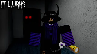 It Lurks - [Chapters: 1-6] - Roblox