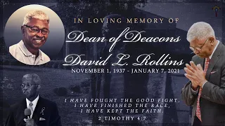 Celebrating the Life, Legacy & Love of Dean of Deacons David L. Rollins