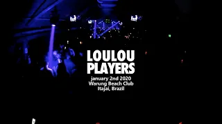 Loulou Players @ Warung Beach Club, Itajai, Brazil / 2 January 2020
