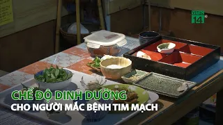 Chế độ dinh dưỡng cho người mắc bệnh Tim Mạch| VTC14