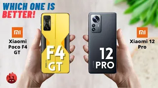 Xiaomi Poco F4 GT vs Xiaomi 12 Pro | Poco F4 GT vs Xiaomi 12 Pro