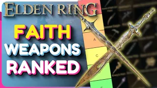 Elden Ring All FAITH Weapons Ranked - Which Faith Weapon Is Best? (Patch 1.06)