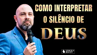 QUANDO DEUS FICA SILENCIOSO || COMO INTERPRETAR O SILÊNCIO DE DEUS @ViniciusIracet ​