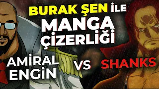 "SHANKS VS ENGİN" ÇİZİMİ VE MANGAKA OLMAK ÜZERİNE SÖYLEŞİ | Konuk: Bekir Burak Şen