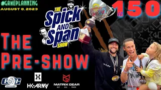 The Pre-Show - The Spick & Span Show - Ep 150