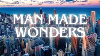 10 Man made wonders in the world - Travel video