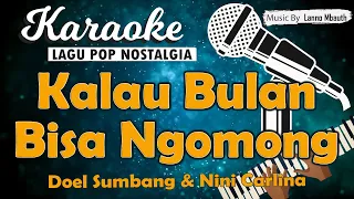 Karaoke KALAU BULAN BISA NGOMONG - Doel Sumbang // Music By Lanno Mbauth