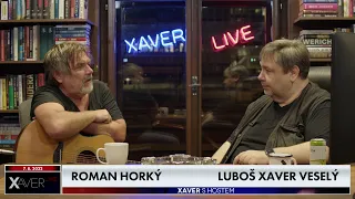 Xaver s hostem: Roman Horký