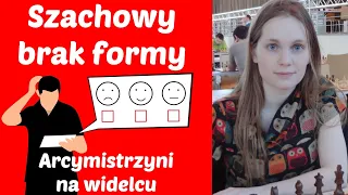 SZACHY 106# Szachowy brak formy, brak progresu w szachach. Arcymistrzyni Judith Fuchs na widelcu.