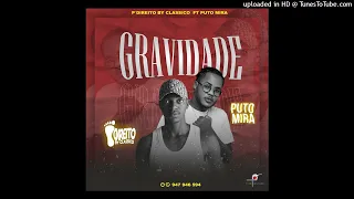 PDireito by Clássico Feat Puto Mira Dos Vagabanda - Gravidade (Kuduro) [Audio Oficial]