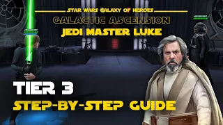 Tier 3 guide for JML Galactic Ascension - GL Jedi Master Luke Legend Event | SWGOH