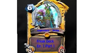 [Freak deck] HeartStone, Episode 1 Legend Druid part 1/ ХАРСТОУН