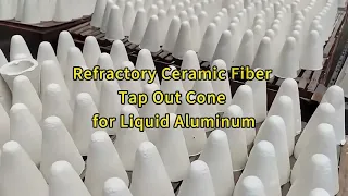 Refractory Ceramic Fiber Tap Out Cone for Liquid Aluminum