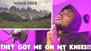 Home Free - How Great Thou Art [REACTION] - They got me on my knees!!