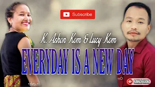 Everyday Is A New Day (New Day) - Jeff And Sheri Easter Cover By - K. Ashon Kom & Lucy Kom