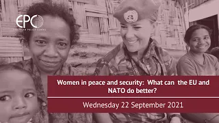 Women in peace and security: What can the EU and NATO do better?
